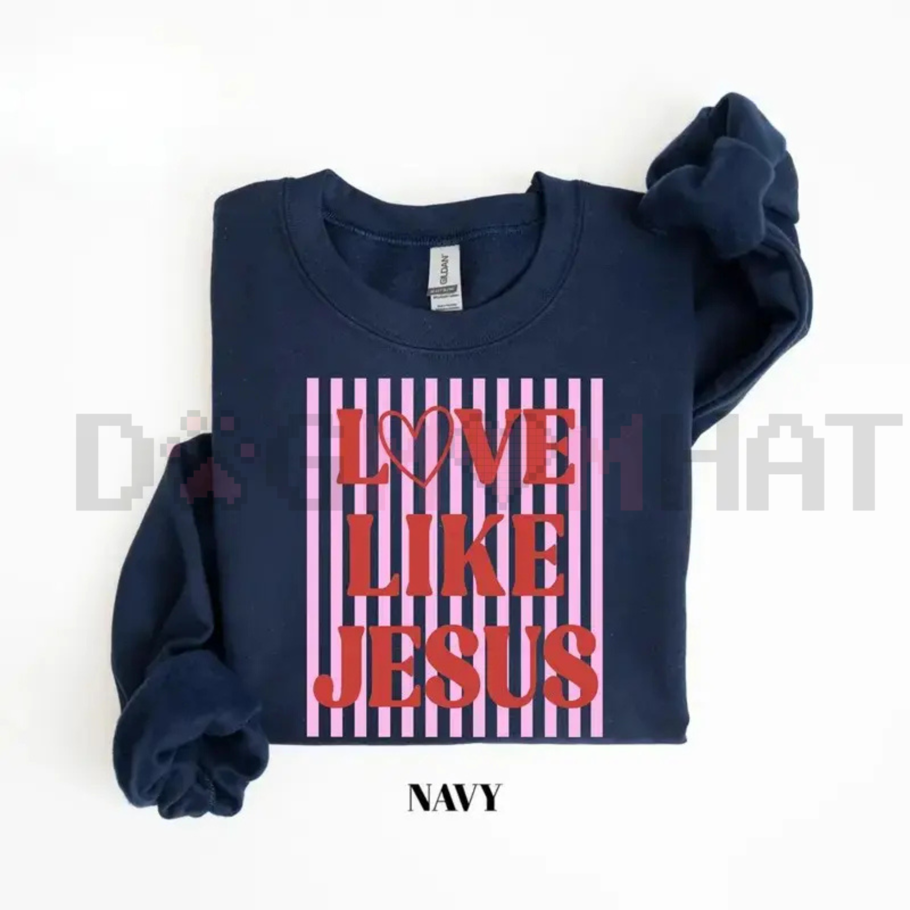 "Love Like Jesus" Valentine Sweatshirt