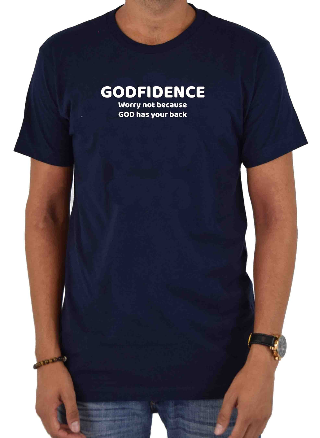 Godfidence Worry not because GOD has your back T-Shirt